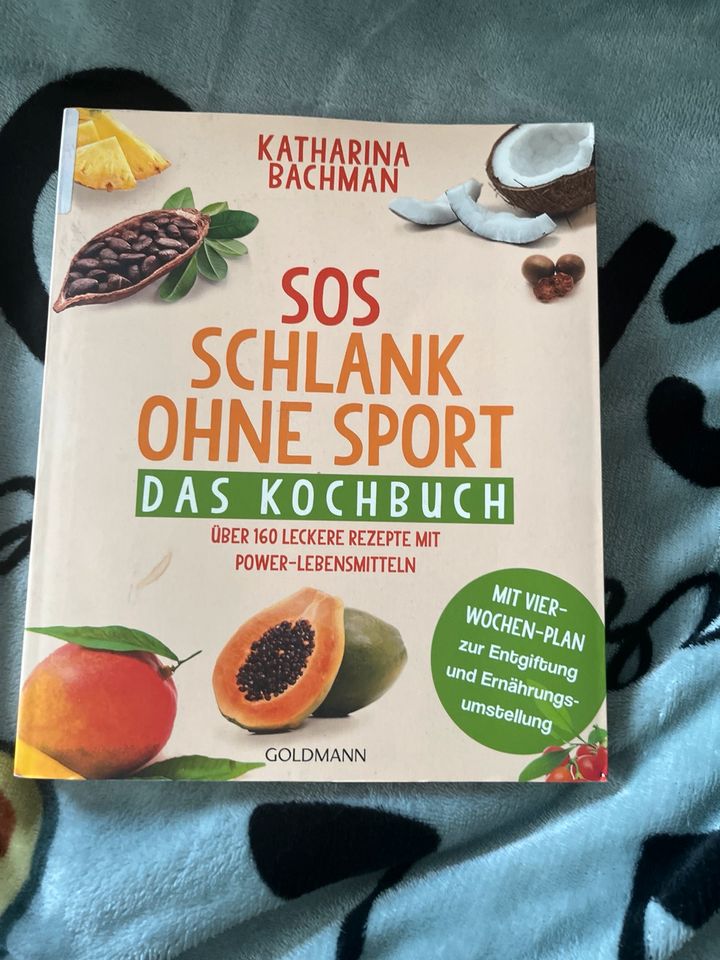 SOS, schlank, ohne Sport. Kochbuch, Katharina Bachmann in Leegebruch