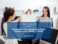 VerkäuferIn (m/w/d) Bereich Holz & Bauelemente Vollzeit / Teilze Bayern - Mindelheim Vorschau