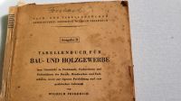 Tabellenbuch für Bau-und Holzgewerbe 1949 Düsseldorf - Unterbach Vorschau