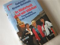 Gabriele Krone-Schmalz / In Wahrheit sind wir stärker  ( 4 ) Niedersachsen - Celle Vorschau