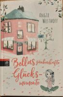 Buch "Bellas zauberhafte Glücksmomente" Bücher / Jugendbücher Bayern - Hirschaid Vorschau