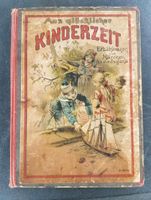 Buch Aus glücklicher Kinderzeit Erzählungen u. Märchen für die Ju Leipzig - Großzschocher Vorschau