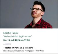 2 Karten für Martin Frank in Wien, open air, 14.7. Bayern - Bad Wörishofen Vorschau
