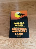 Barbara Wood Rote Sonne Schwarzes Land Buch gebraucht sehr gut Wuppertal - Oberbarmen Vorschau