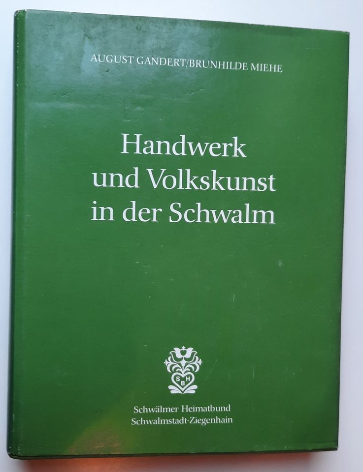 A. Gandert, B. Miehe. Handwerk und Volkskunst in der Schwalm in Egestorf