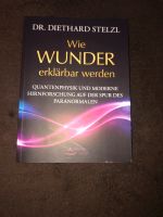 Diethard Stetzl: Wie Wunder erklärbar werden Quantenphysik und mo Bayern - Ortenburg Vorschau