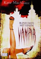 Buch: Blind Date mit einem Vampir / Katie MacAlister Nordrhein-Westfalen - Düren Vorschau