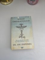 Werde Übernatürlich - Dr. Joe Dispenza Niedersachsen - Ronnenberg Vorschau