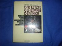 Peter Baumann, Das letzte Geheimnis der Inka / Südamerika Rheinland-Pfalz - Münster-Sarmsheim Vorschau