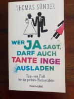 Buch Wer Ja sagt, darf auch Tante Inge ausladen Aachen - Kornelimünster/Walheim Vorschau