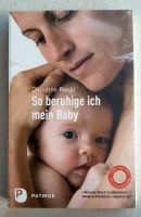 NEU & OVP - So beruhige ich mein Baby von Christine Rankl Buch Bayern - Oberschneiding Vorschau