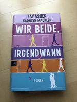 Wir beide, irgendwann von Jay Asher und Carolyn Mackler Baden-Württemberg - Neufra Hohenzollern Vorschau