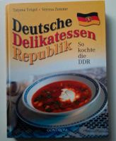 Deutsche Delikatessen Republik DDR Rezepte Buch Ratgeber Sachsen - Freiberg Vorschau
