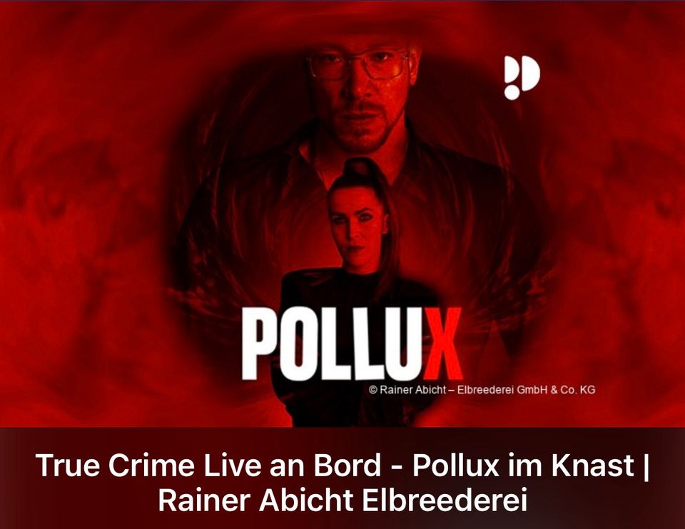 Pollux- True Crime Live an Board - Hamburg - 17.8.24 - 50€/Ticket in Hamburg