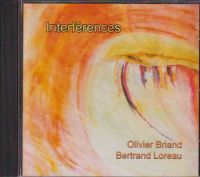 OLIVIER BRIAND & BERTRAND LOREAU  Interferences  CD Nordrhein-Westfalen - Hagen Vorschau