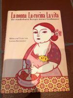 La nonna,La cucina La vita,Kochbuch,Rezepte ,Italienisches Buch Nürnberg (Mittelfr) - Oststadt Vorschau