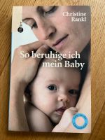 So beruhige ich mein Baby Buch Christine Rankl Ratgeber Bayern - Gunzenhausen Vorschau