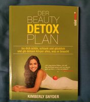 Kimberly Snyder: Der Beauty Detox Plan Rheinland-Pfalz - Bad Bergzabern Vorschau