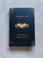 Marie Lu, Batman Nightwalker, Waterstones Edition, Jugendbuch Bayern - Erlangen Vorschau