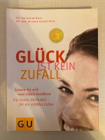 Glück ist kein Zufall. GU Buch. Psychologie Lebenshilfe Frankfurt am Main - Eschersheim Vorschau