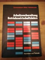 Betriebswirtschaftslehre BWR Buch Arbeitsvorbereitung Handwerk Bayern - Ansbach Vorschau