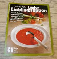 Kochbuch "Lauter Lieblingssuppen" von Gräfe und Unzer Baden-Württemberg - Hockenheim Vorschau