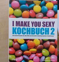 I make you sexy 2 kochbuch Bayern - Zusmarshausen Vorschau