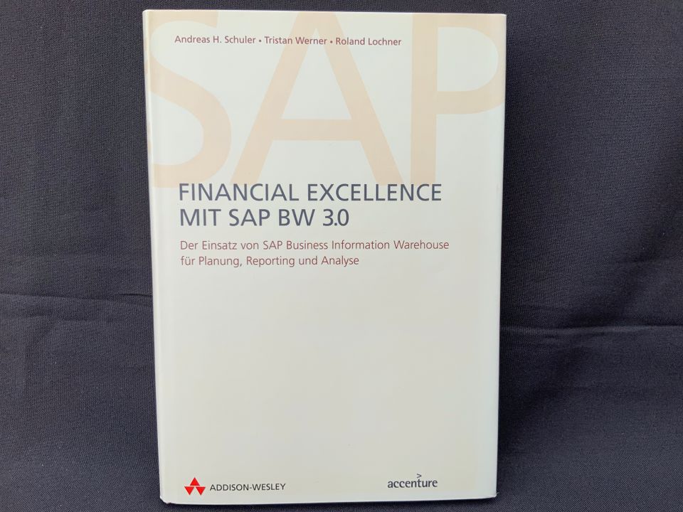 Financial Excellence mit SAP BW 3.0 / Schuler / Werner / Lochner in Rheinberg