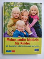 Meine sanfte Medizin für Kinder Dr. Rubin neuwertig Nordwestmecklenburg - Landkreis - Seehof Vorschau