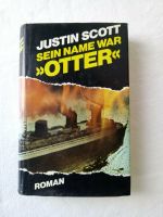 Sein Name war Otter, Politthriller, Justin Scott Bayern - Stammham b. Ingolstadt Vorschau