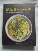 Mix ist- love it! Katie & Giancarlo Caldesi -120 Salate Wanzleben - Hohendodeleben Vorschau