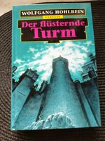 Wolfgang Hohlbein  Der flüsternde Turm Baden-Württemberg - Löwenstein Vorschau