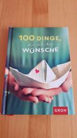 Buch v. Groh Verlag : 100 Dinge, die ich dir wünsche, NEU Baden-Württemberg - Edingen-Neckarhausen Vorschau