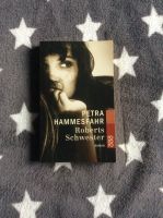 ☘ ✨ Petra Hammersfahr Roberts Schwester 3-499-23156-5 Roman Flensburg - Fruerlund Vorschau