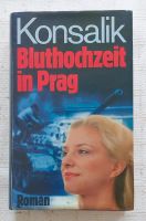 Panzer in Prag 1968 - Konsalik "Bluthochzeit in Prag" - HC-Buch Nordrhein-Westfalen - Hürth Vorschau