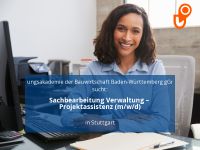 Sachbearbeitung Verwaltung – Projektassistenz (m/w/d) | Stuttga Stuttgart - Stuttgart-Süd Vorschau