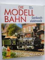 DIE MODELLBAHN 5 - Geräuschelektronik von Rainer Paetzold Leipzig - Leipzig, Zentrum-Südost Vorschau