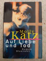 Molly Katz, Auf Liebe und Tod Rheinland-Pfalz - Mainz Vorschau