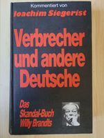 Verbrecher und andere Deutsche. Das Skandalbuch Willy Brandts Saarland - Neunkirchen Vorschau