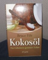 ⭐TOP⭐ NEU Ungelesen Kokosöl Geheimnis gesunder Zellen Bruce NP15€ Rheinland-Pfalz - Heßheim Vorschau