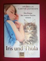 Iris und Thula von Arabella Carter-Johnson Bastei Lübbe Niedersachsen - Papenburg Vorschau