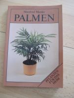 Palmen, Manfred Manke, Pflanzen für das Heim Brandenburg - Spremberg Vorschau