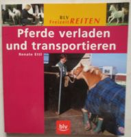 Pferde verladen und transportieren - R. Ettl, BLV Freizeit Reiten Bayern - Feldkirchen-Westerham Vorschau