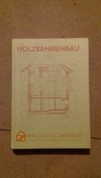 Holzrahmenbau Bund Deutscher Zimmerer Buch 2. Auflage Niedersachsen - Weste Vorschau