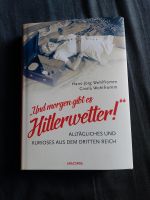 "Und morgen gibt's Hitlerwetter" von Wohlfromm Nordrhein-Westfalen - Gelsenkirchen Vorschau