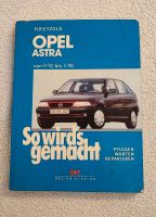 Opel Astra "So wirds gemacht" 9.91-3.98 Buch Reperaturbuch Bayern - Taufkirchen (Mühldorf am Inn) Vorschau