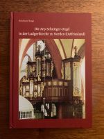 Die Arp- Schnittger-Orgel in der Ludgerikirche zu Norden Niedersachsen - Norden Vorschau