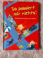 Buch So passiert mir nichts Geschichten, die Kinder stark machen Bayern - Günzburg Vorschau