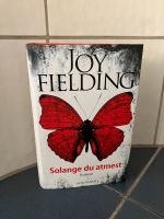 Neu! | Thriller | Solange du atmest |  Joy Fielding | Gebunden Niedersachsen - Wittingen Vorschau