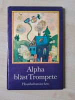 DDR-Buch "Alpha bläst Trompete" Dresden - Neustadt Vorschau